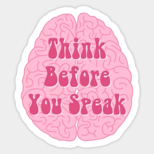 Think Before You Speak Brain Sticker